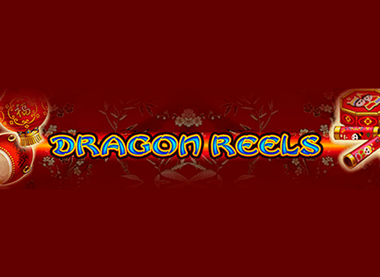 Dragon’s Reels